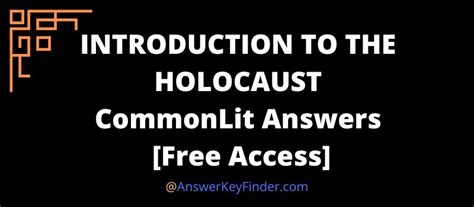 Introduction to the holocaust commonlit answers - Introduction to the Holocaust The Holocaust was the systematic, state-sponsored persecution and murder of six million European Jews by the Nazi German …